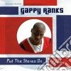 Gappy Ranks - Put The Stereo On cd