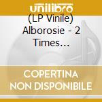 (LP Vinile) Alborosie - 2 Times Revolution lp vinile di Alborosie