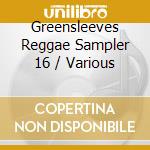 Greensleeves Reggae Sampler 16 / Various cd