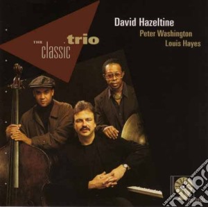 David Hazeltine Trio - The Classic Trio cd musicale di David hazeltine trio