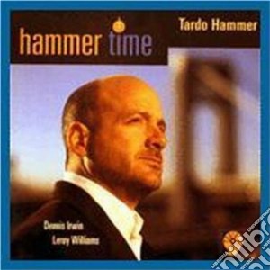 Tardo Hammer Trio - Hammer Time cd musicale di Tardo hammer trio