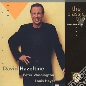 David Hazeltine - The Classic Trio Vol.2 cd musicale di David Hazeltine