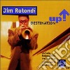 Jim Rotondi - Destination Up! cd