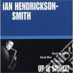 Ian Hendrickson Smith - Up In Smoke!