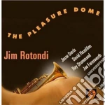 Jim Rotondi - The Pleasure Dome cd
