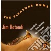 Jim Rotondi - The Pleasure Dome cd