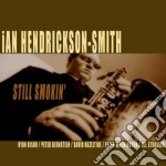 Ian Hendrickson-smith - Still Smokin'