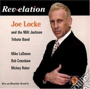 Joe Locke & Milt Jackson Trib.band - Revelation cd musicale di Locke Joe