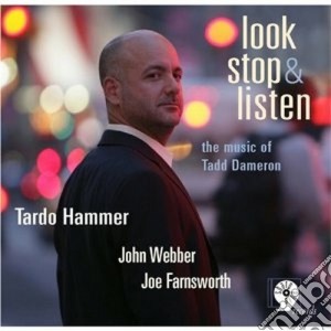 Tardo Hammer - Look Stop & Listen cd musicale di Hammer Tardo