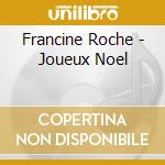 Francine Roche - Joueux Noel cd