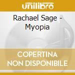 Rachael Sage - Myopia cd musicale di Rachael Sage