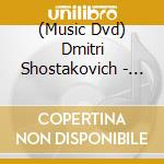 (Music Dvd) Dmitri Shostakovich - Mravinsky Conducts cd musicale