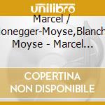 Marcel / Honegger-Moyse,Blanche Moyse - Marcel Moyse: In Person (1953 Live Performance & cd musicale