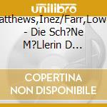 Matthews,Inez/Farr,Lowell - Die Sch?Ne M?Llerin D 795/Winterreise D 911 cd