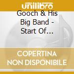 Gooch & His Big Band - Start Of Something Big.. cd