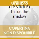 (LP VINILE) Inside the shadow cd
