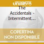 The Accidentals - Intermittent Plush cd musicale di The Accidentals