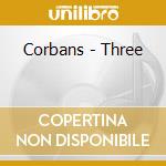 Corbans - Three cd
