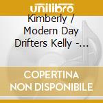 Kimberly / Modern Day Drifters Kelly - Placekeeper cd musicale di Kimberly / Modern Day Drifters Kelly