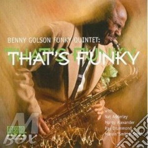 Benny Golson Funky Quintet - That'S Funky cd musicale di Benny golson funky quintet