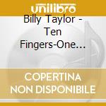 Billy Taylor - Ten Fingers-One Voice cd
