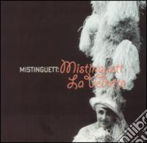 Mistinguett - La Vedette cd musicale di Mistinguett