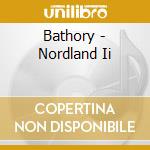 Bathory - Nordland Ii cd
