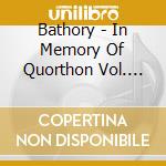 Bathory - In Memory Of Quorthon Vol. Iii cd