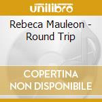 Rebeca Mauleon - Round Trip cd