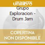 Grupo Exploracion - Drum Jam cd