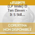(LP Vinile) El Ten Eleven - It S Still Like A Secret vinile