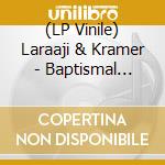 (LP Vinile) Laraaji & Kramer - Baptismal (Crystal Clear Vinyl) vinile