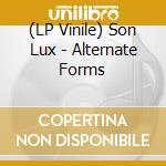 (LP Vinile) Son Lux - Alternate Forms lp vinile