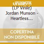 (LP Vinile) Jordan Munson - Heartless Fools (Amber Vinyl) vinile