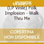 (LP Vinile) Folk Implosion - Walk Thru Me lp vinile