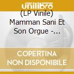 (LP Vinile) Mamman Sani Et Son Orgue - La Musique Electronique Du Niger lp vinile