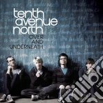 Tenth Avenue North - Over & Underneath cd
