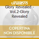 Glory Revealed - Vol.2-Glory Revealed cd