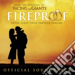 Fireproof (Official Soundtrack) cd