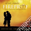 Fireproof (Official Soundtrack) cd