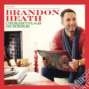 Brandon Heath - Christmas Is Here cd musicale di Brandon Heath