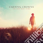 Casting Crowns - Very Next Thing cd