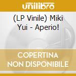 (LP Vinile) Miki Yui - Aperio! vinile