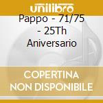 Pappo - 71/75 - 25Th Aniversario cd