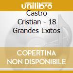 Castro Cristian - 18 Grandes Exitos cd