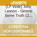 (LP Vinile) John Lennon - Gimme Some Truth (2 Lp) lp vinile
