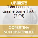 John Lennon - Gimme Some Truth (2 Cd) cd
