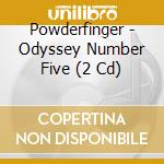 Powderfinger - Odyssey Number Five (2 Cd) cd