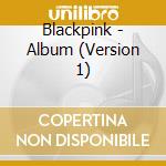 Blackpink - Album (Version 1) cd