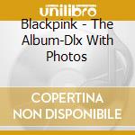 Blackpink - The Album-Dlx With Photos cd